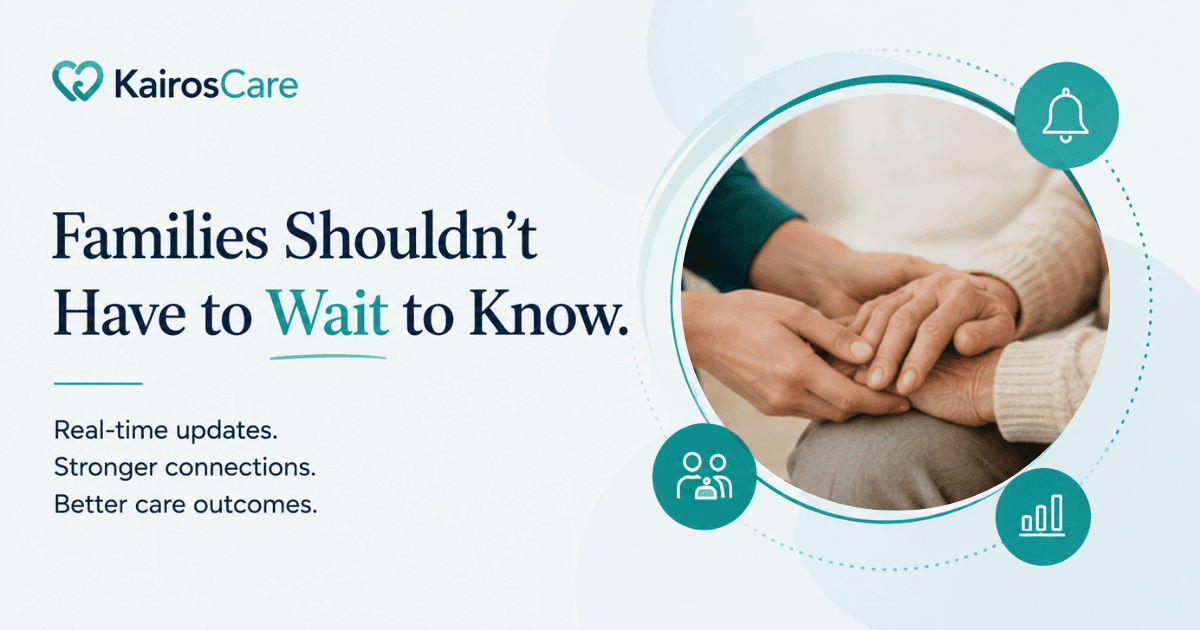 When Families Ask, “How Is Mom Really Doing?”: What Home Care Agencies Should Be Able to Show